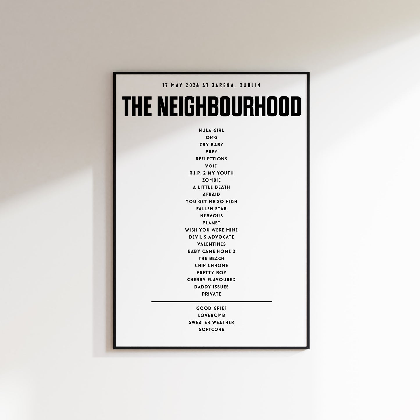 The Neighbourhood Setlist - 17th May 2026 at 3Arena, Dublin, Ireland