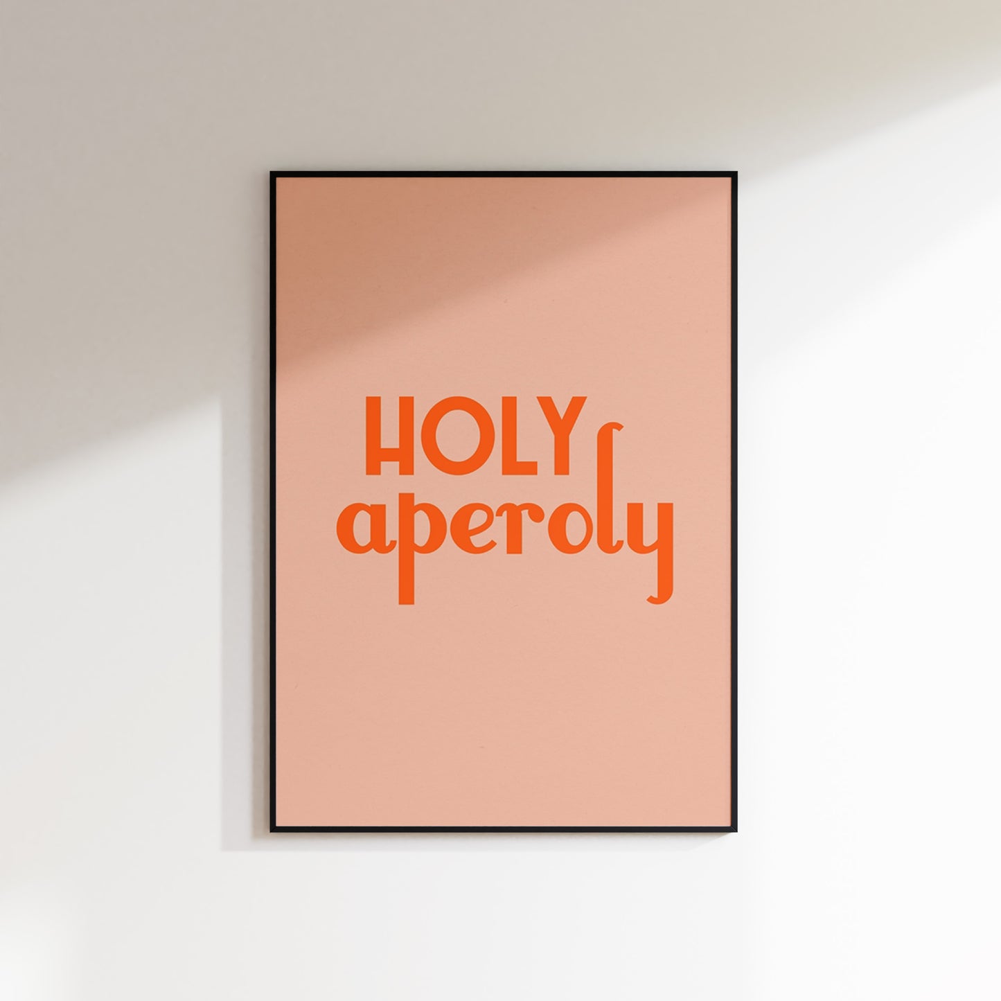 Holy Aperoly Print