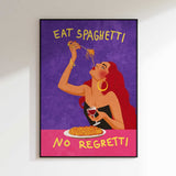 Eat spaghetti no regretti