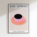 More Espresso Less Depresso