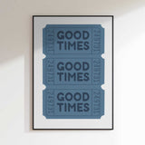 Good Times Tickets