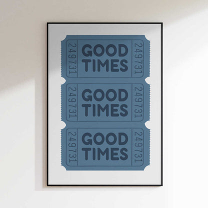Good Times Tickets