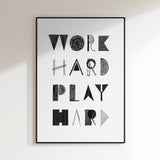 Modern Work Hard Play Hard