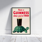 Vintage Have A Guinness When Your Tired