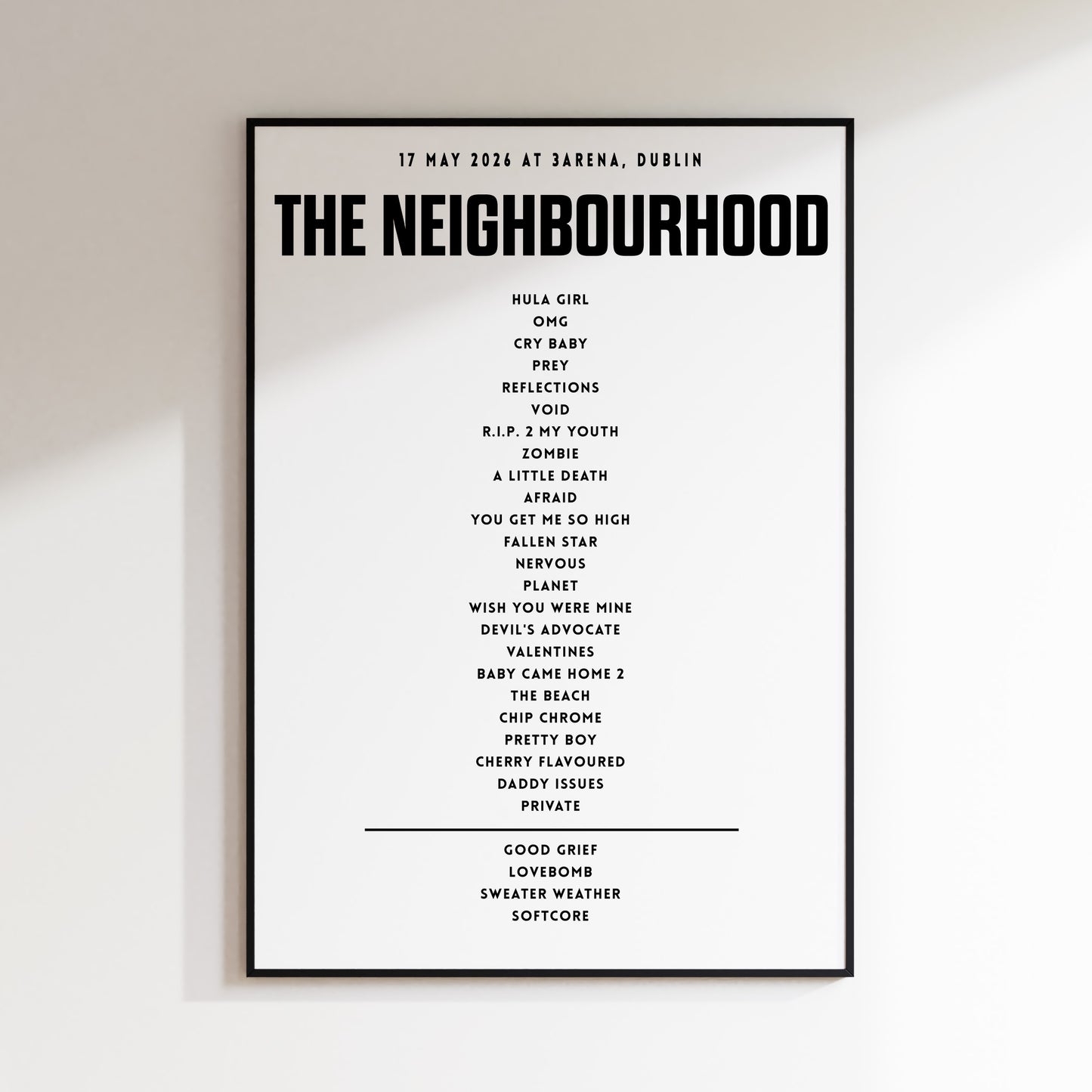 The Neighbourhood Setlist - 17th May 2026 at 3Arena, Dublin, Ireland