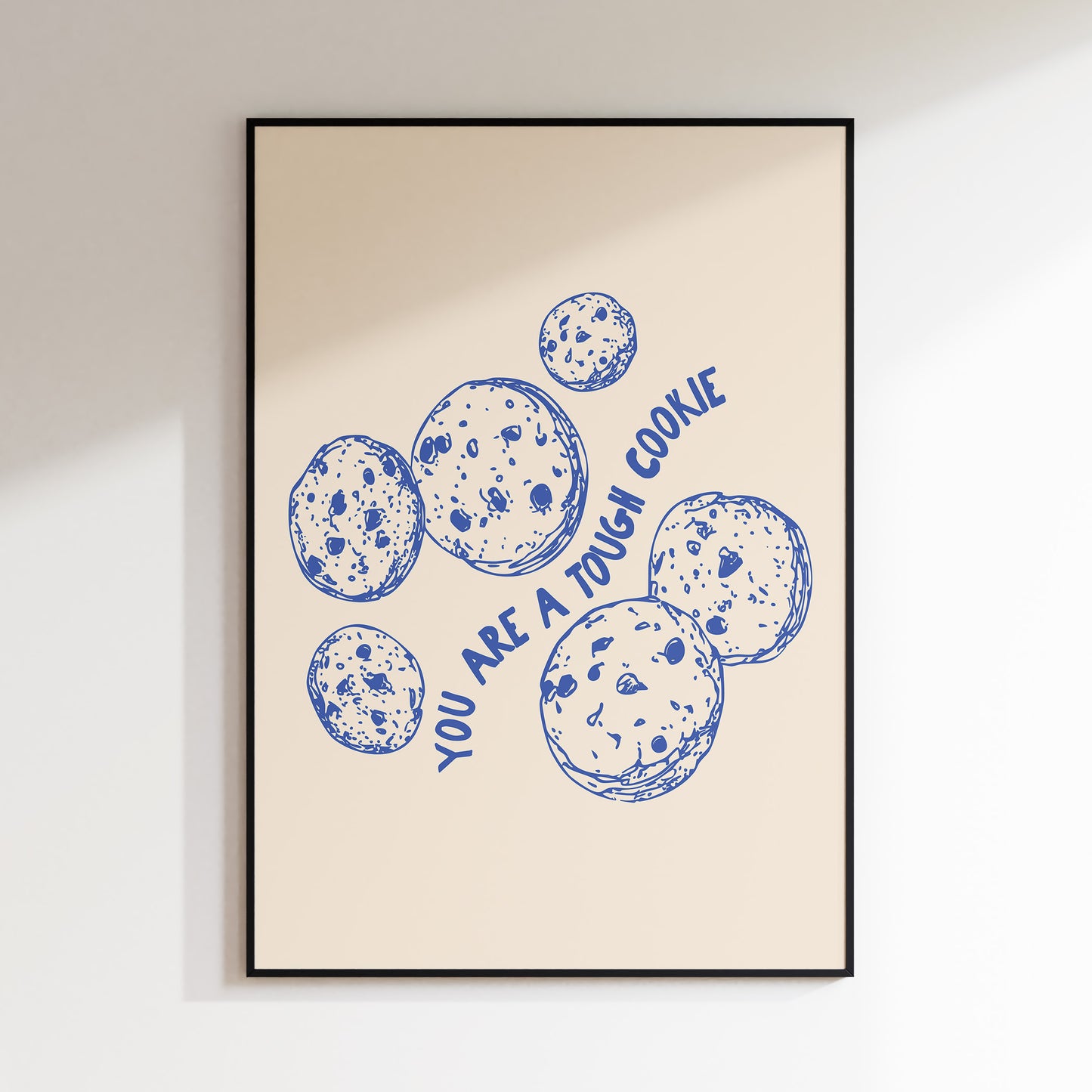 You Are A Tough Cookie