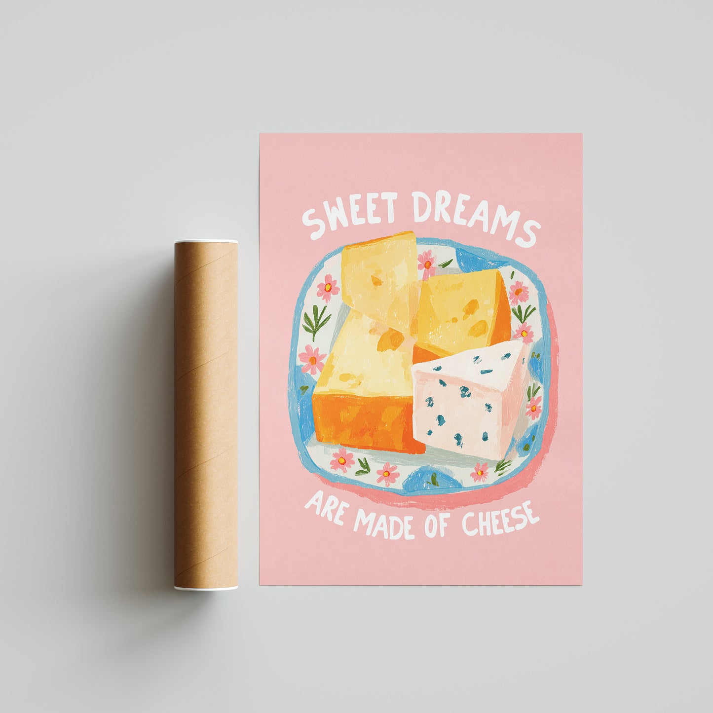 Sweet Dreams Are Made of Cheese