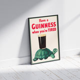 Vintage Have A Guinness When Your Tired