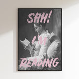 Shh I'm Reading