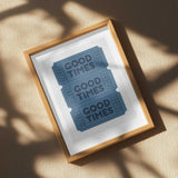 Good Times Tickets