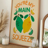 You're My Main Squeeze