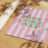 Have A Nice Poop